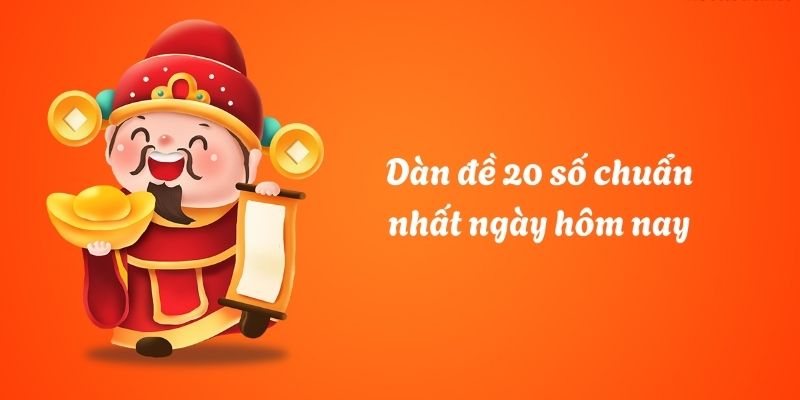 Lập dàn đề 20 số hôm nay theo phương pháp bạc nhớ
