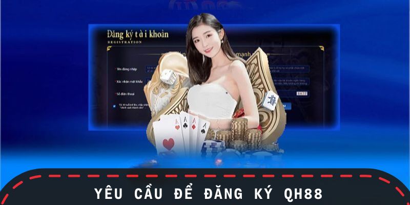 Chuẩn bị đầy đủ thông tin trước khi đăng ký QH88