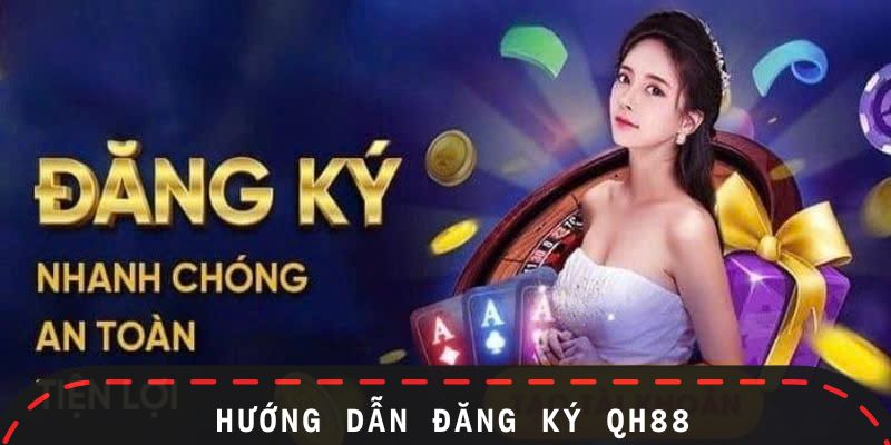 Cách đăng ký nhanh trong 1 phút