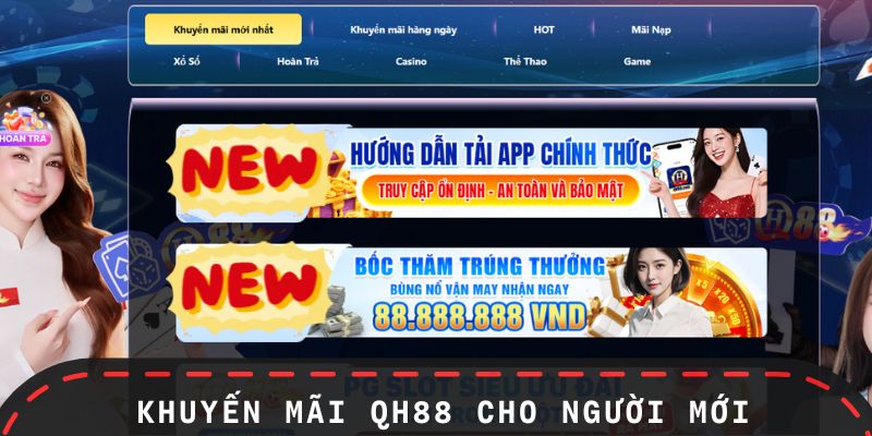 Danh sách khuyến mãi QH88 cho tân thủ