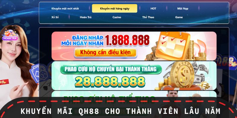 Danh sách khuyến mãi QH88 cho hội viên lâu năm